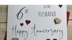 6 Anniversary Wishes for Husband